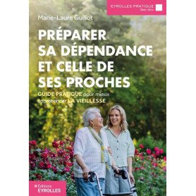 Préparer sa dépendance et celle de ses proches