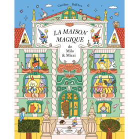 La maison magique de Milo et Mizzi