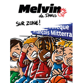 Melvin de Paris - Sur Zone ! - Volume 02