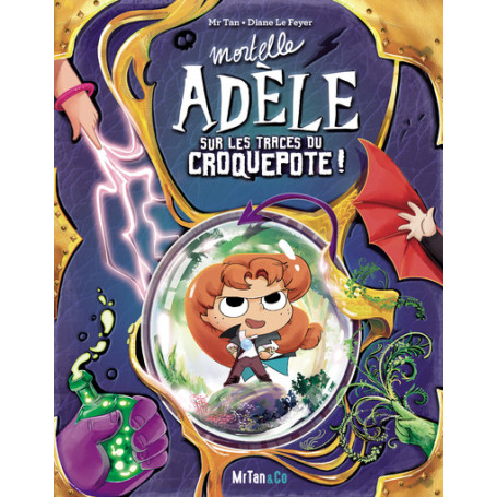Mortelle Adèle sur les traces du Croquepote ! - Les Grandes Aventures
