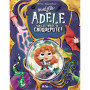 Mortelle Adèle sur les traces du Croquepote ! - Les Grandes Aventures
