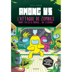 Among us - L'attaque de zombies dont tu es le héros ou l'escroc