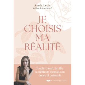 Je choisis ma réalité