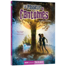 Le passeur de fantômes - tome 02 Le chien invisible - Tome 2