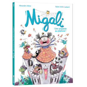 Migali - Tome 02 Une araignée au plafond