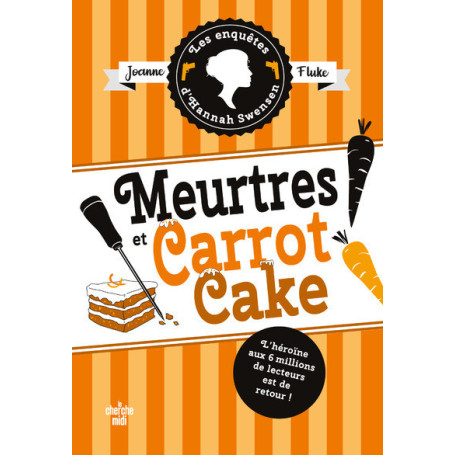 Les Enquêtes d'Hannah Swensen - Tome 9 Meurtres et carrot cake