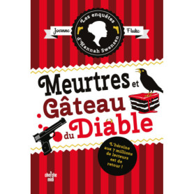 Les Enquêtes d'Hannah Swensen - Tome 13 Meurtres et gâteaux du diable
