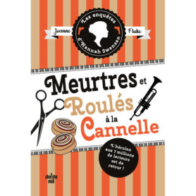 Les Enquêtes d'Hannah Swensen - Tome 14 Meurtres et roulés à la cannelle