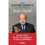 Juré, craché