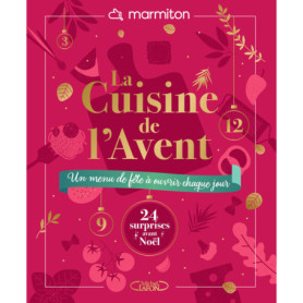 La cuisine de l'Avent - Un menu de fête à ouvrir chaque jour