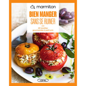 MARMITON - Bien manger sans se ruiner - Nouvelle édition