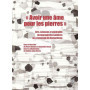 "Avoir une âme pour les pierres"