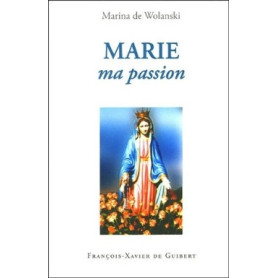 Marie, ma passion