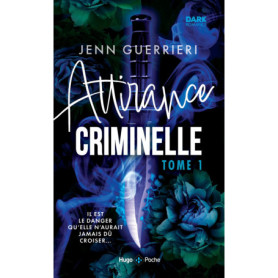 Attirance criminelle - Tome 1