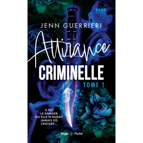 Attirance criminelle - Tome 1