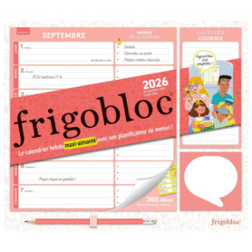 Frigobloc Hebdomadaire 2026 avec son planificateur de menus (de sept. 2025 à août 2026) Frigobloc Hebdomadaire 2026 avec son planificateur de menus (de sept. 2025 à août 2026)