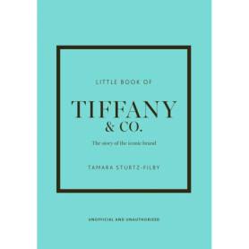 Little Book of Tiffany - L' histoire d'une marque mythique (version française)