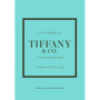 Little Book of Tiffany - L' histoire d'une marque mythique (version française)