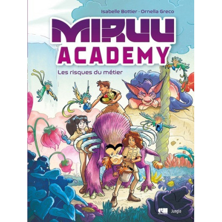 Miruu Academy - Tome 1 Les risques du métier