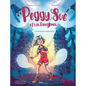 Peggy Sue et les fantômes - Tome 1 Le jour du chien bleu