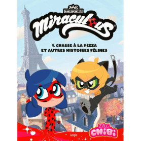 Chibi Miraculous - Tome 1 Chasse à la pizza et autres histoires félines