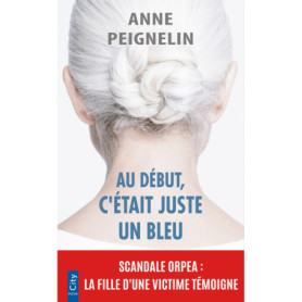 Au début, c'était juste un bleu Au début, c'était juste un bleu