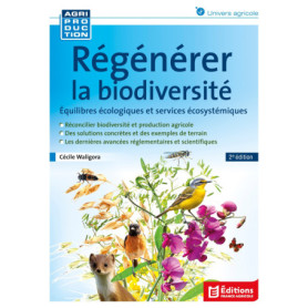 Régénérer la biodiversité Régénérer la biodiversité