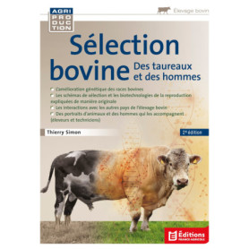 Sélection bovine, des taureaux et des hommes Sélection bovine, des taureaux et des hommes