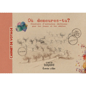 Où demeures- tu ? - Carnet de voyage