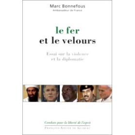 Le Fer et le Velours Le Fer et le Velours