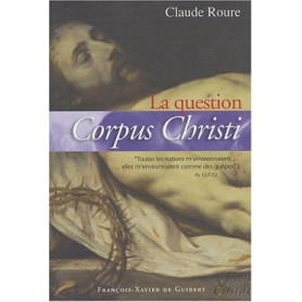 La question Corpus Christi La question Corpus Christi