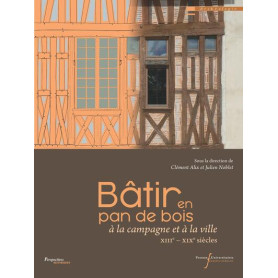 Bâtir en pan de bois Bâtir en pan de bois