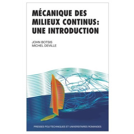 Mécanique des milieux continus : une introduction Mécanique des milieux continus : une introduction