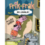 Frik et Frak en cavale ! - Tome 02