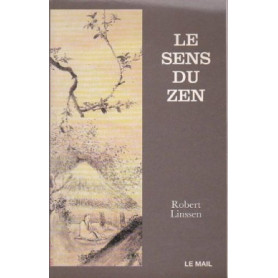 Le sens du zen Le sens du zen
