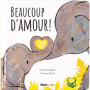 Beaucoup d'amour !