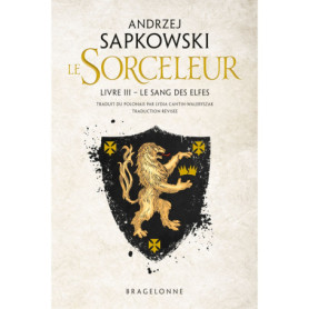 Sorceleur (Witcher), T3 : Le Sang des elfes  (traduction révisée)