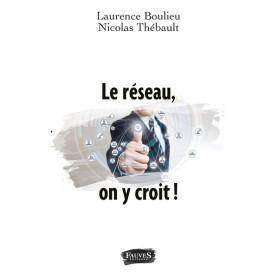 Le réseau, on y croit !