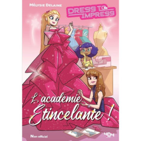 L'académie étincelante - Une fanfiction Dress To Impress non officielle