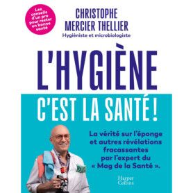 L'Hygiène, c'est la santé ! L'Hygiène, c'est la santé !