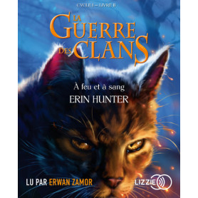 La guerre des clans Cycle I - tome 2 A feu et à sang