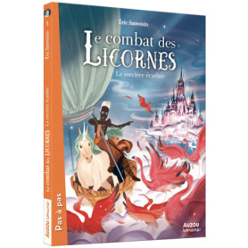 Le combat des licornes - Tome 2 La sorcière écarlate