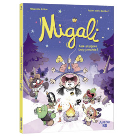 Migali - Tome 03 Une araignée trop perchée !