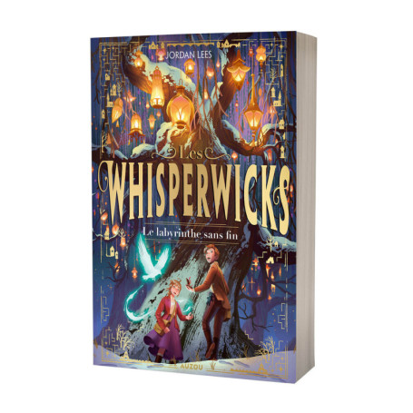 WHISPERWICKS - Tome 01 LE LABYRINTHE SANS FIN
