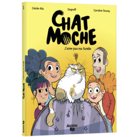 Chat Moche - Tome 1 J'aime pas ma famille