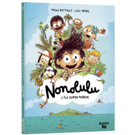 Nonolulu - Tome 01 L'île super perdue