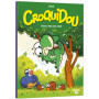 Croquidou - Tome 1 Croco mais pas trop