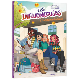 Les Influenceuses - Tome 2 Le LikeMe Challenge