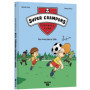 Super Crampons Football Club - Tome 01 Des rêves plein la tête