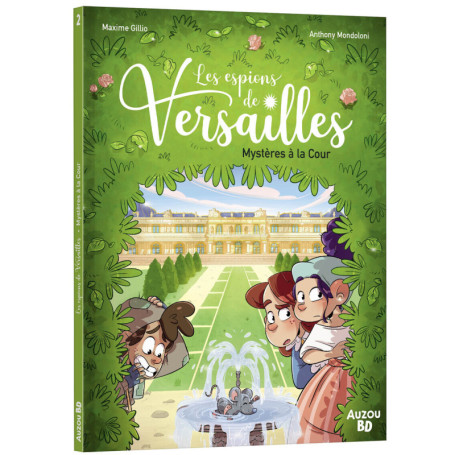 Les espions de Versailles - Tome 2 Mystères à la cour